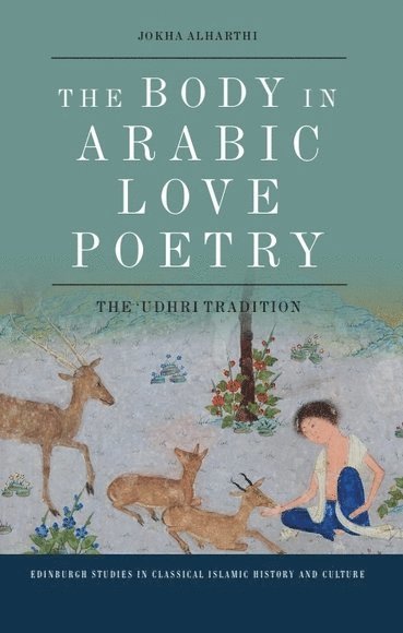 The Body in Arabic Love Poetry 1