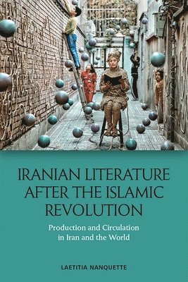 bokomslag Iranian Literature after the Islamic Revolution