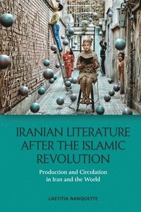 bokomslag Iranian Literature After the Islamic Revolution