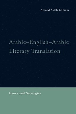 bokomslag Arabic-English-Arabic Literary Translation