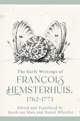 bokomslag Early Writings of Francois Hemsterhuis, 1762-1773