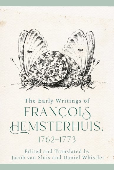 Francois Hemsterhuis, Jacob Van Sluis, Jacob van Sluis, Daniel Whistler - Early Writings of Francois Hemsterhuis, 1762-1773, Inbunden