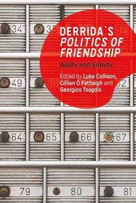 Derrida'S Politics of Friendship 1