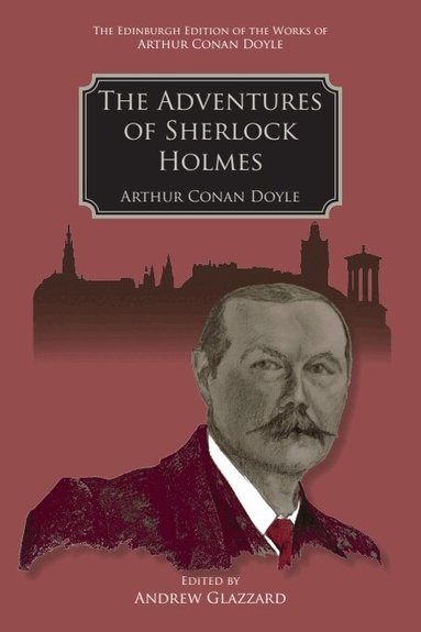 Arthur Conan Doyle, Andrew Glazzard - Adventures of Sherlock Holmes, Inbunden