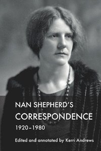 bokomslag Nan Shepherd's Correspondence, 1920 80