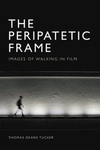 bokomslag The Peripatetic Frame