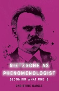 bokomslag Nietzsche as Phenomenologist