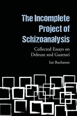 The Incomplete Project of Schizoanalysis 1