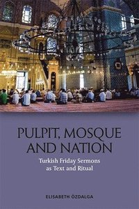 bokomslag Pulpit, Mosque and Nation