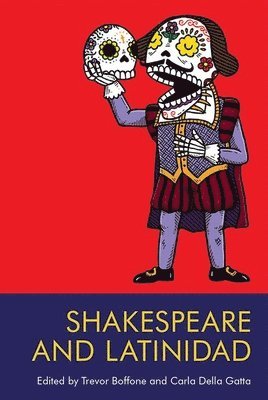 Shakespeare and Latinidad 1