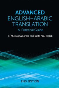 bokomslag Advanced English-Arabic Translation