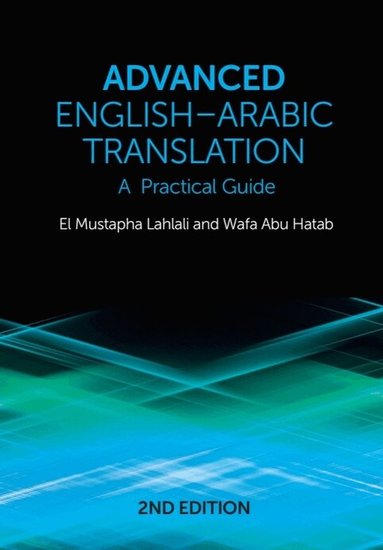 El Mustapha Lahlali, Wafa Abu Hatab - Advanced English-Arabic Translation, Häftad
