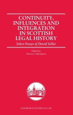 bokomslag Continuity, Influences and Integration in Scottish Legal History