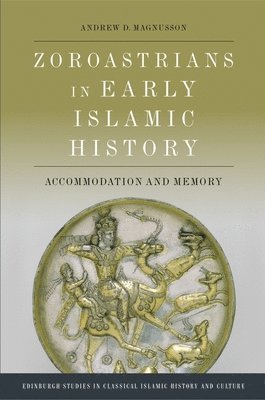 bokomslag Zoroastrians in Early Islamic History