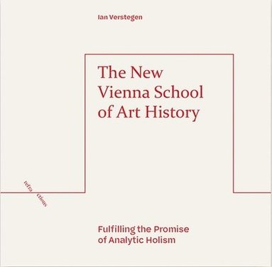 bokomslag The New Vienna School of Art History