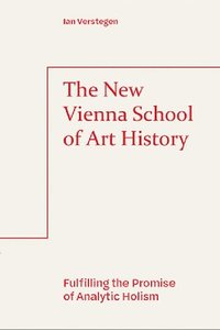 bokomslag New Vienna School Of Art History