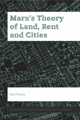 Marx's Theory of Land, Rent and Cities 1
