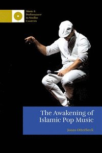 bokomslag The Awakening of Islamic Pop Music