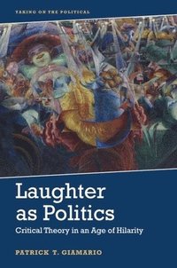 bokomslag Laughter as Politics