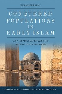 bokomslag Conquered Populations in Early Islam