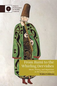 bokomslag From Rumi to the Whirling Dervishes