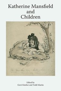 bokomslag Katherine Mansfield and Children