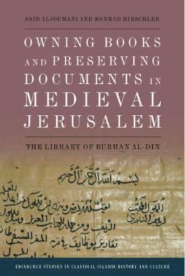 Owning Books and Preserving Documents in Medieval Jerusalem 1