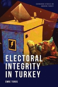 bokomslag Electoral Integrity in Turkey