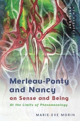 bokomslag Merleau-Ponty and Nancy on Sense and Being