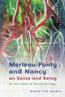 bokomslag Merleau-Ponty and Nancy on Sense and Being