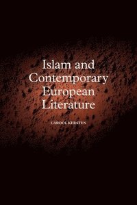 bokomslag Islam and Contemporary European Literature