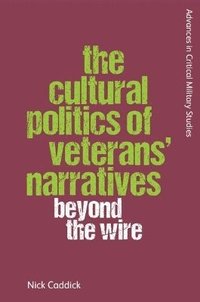 bokomslag Cultural Politics of Veterans' Narratives