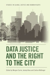 bokomslag Data Justice and the Right to the City