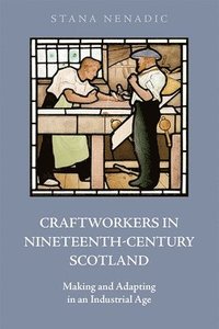 bokomslag Craftworkers in Nineteenth Century Scotland