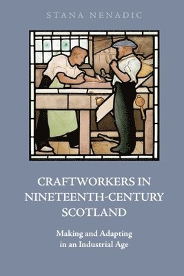 Craftworkers in Nineteenth Century Scotland 1