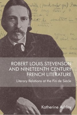 Robert Louis Stevenson and Nineteenth-Century French Literature 1