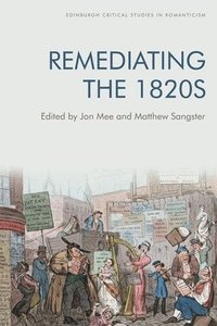 bokomslag Remediating the 1820s