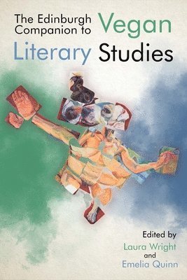 bokomslag Edinburgh Companion to Vegan Literary Studies