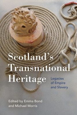 bokomslag Scotland'S Transnational Heritage