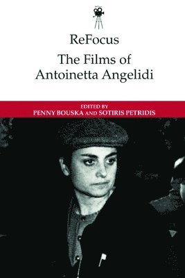 Refocus: The Films of Antoinetta Angelidi 1