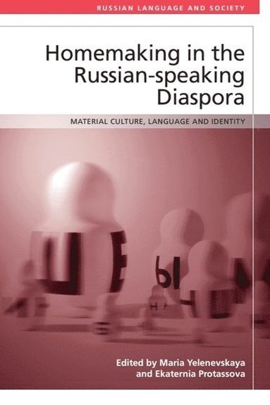 bokomslag Homemaking in the Russian-Speaking Diaspora