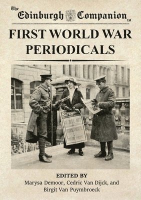 bokomslag Edinburgh Companion to First World War Periodicals