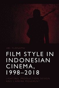 bokomslag Film Style in Indonesian Cinema, 1998-2018