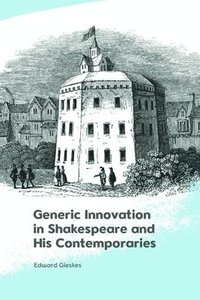 bokomslag Generic Innovation in Shakespeare and His Contemporaries