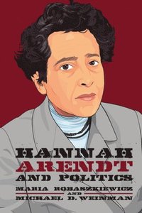bokomslag Hannah Arendt and Politics