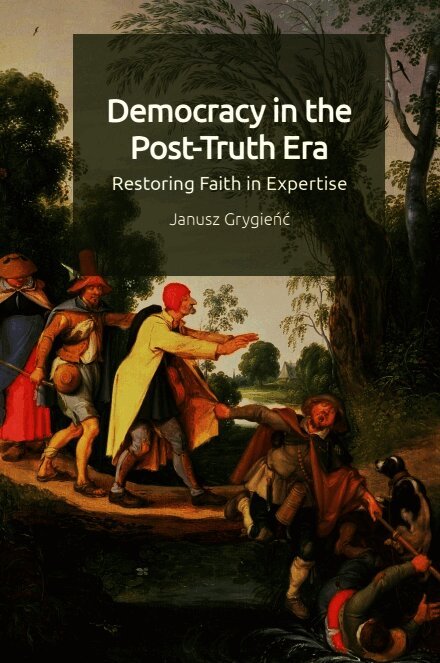 Janusz Grygienc, Janusz (Assistant Professor at the Institute of Philosophy) Grygienc - Democracy in the Post-Truth Era, Häftad