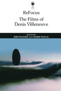 bokomslag Refocus: the Films of Denis Villeneuve