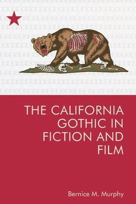 The California Gothic in Fiction and Film 1