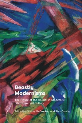Beastly Modernisms 1