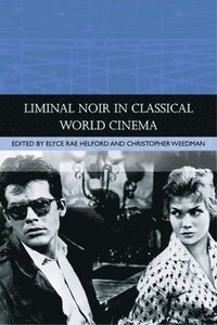 bokomslag Liminal Noir in Classical World Cinema